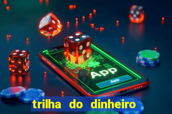 trilha do dinheiro gemeos investem